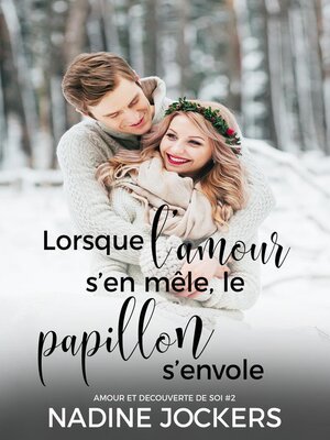 cover image of Lorsque l'amour s'en mêle, le papillon s'envole